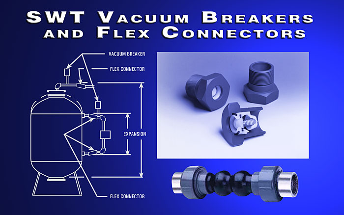 SWT Vacuum Breakers and Flex Connectors