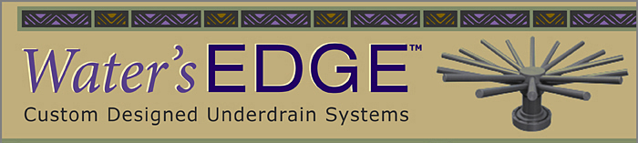 SWT Water's Edge Custom Designed Underdrain Systems